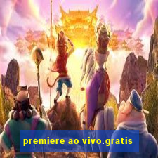 premiere ao vivo.gratis